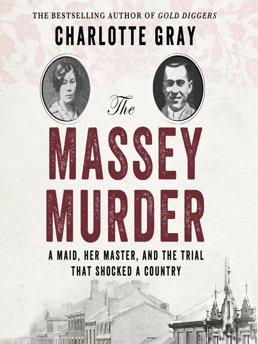 Title details for The Massey Murder by Charlotte Gray - Available